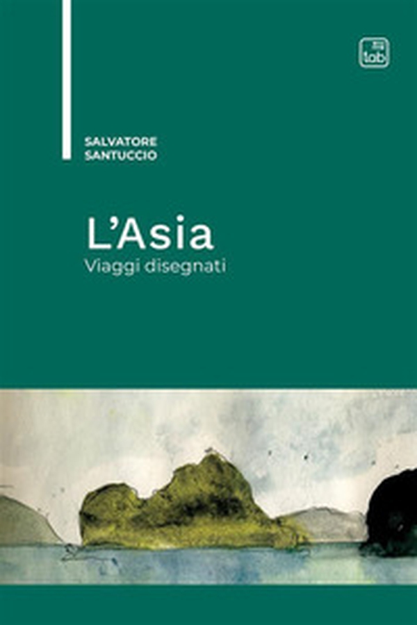 L'Asia. Viaggi disegnati - Librerie.coop L'Asia. Viaggi disegnati - Librerie.coop