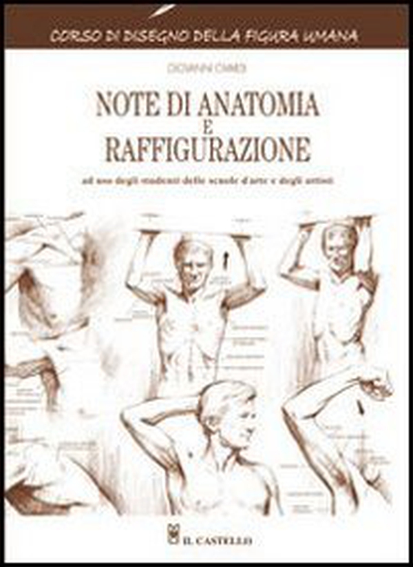 Note di anatomia e raffigurazione - Librerie.coop Note di anatomia e raffigurazione - Librerie.coop
