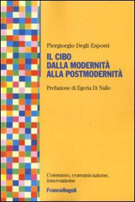 Il cibo dalla modernità alla postmodernità - Librerie.coop