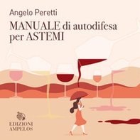 Manuale di autodifesa per astemi - Librerie.coop Manuale di autodifesa per astemi - Librerie.coop