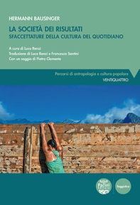 La società dei risultati. Sfaccettature della cultura del quotidiano - Librerie.coop