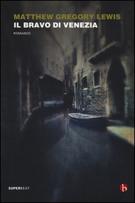 Il bravo di Venezia - Librerie.coop