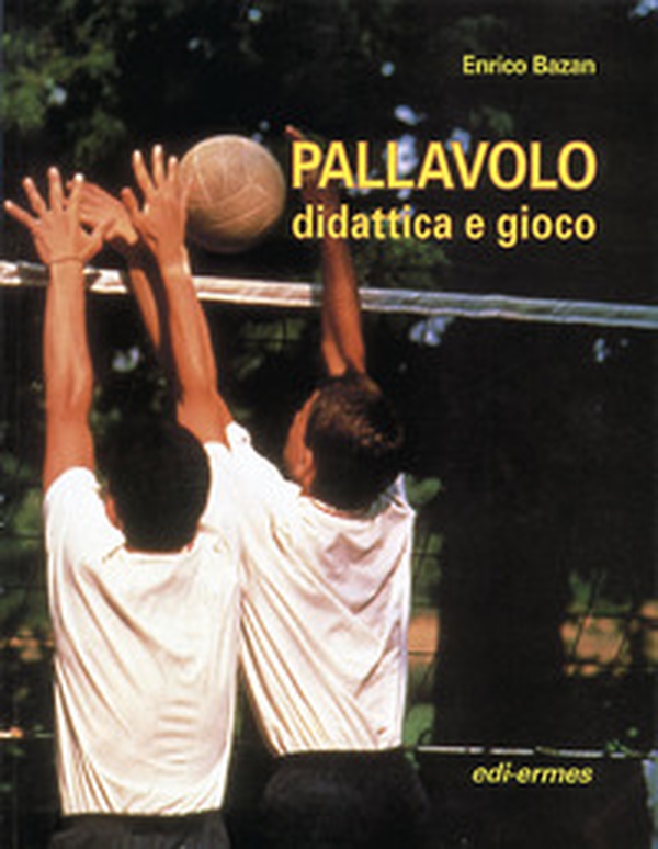 Pallavolo. Didattica e gioco - Librerie.coop Pallavolo. Didattica e gioco - Librerie.coop