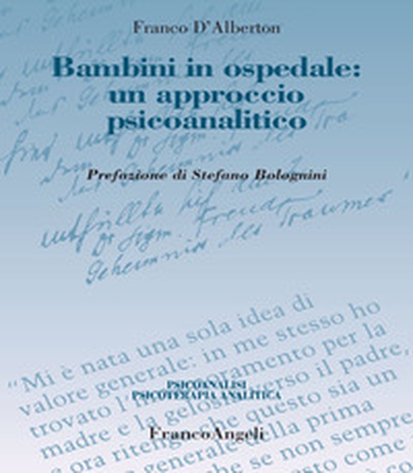 Bambini in ospedale: un approccio psicoanalitico - Librerie.coop Bambini in ospedale: un approccio psicoanalitico - Librerie.coop
