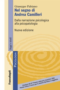 Nel segno di Andrea Camilleri. Dalla narrazione psicologica alla psicopatologia - Librerie.coop