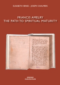 Francis Amelry. The path to spiritual maturity - Librerie.coop