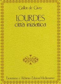 Lourdes - Librerie.coop Lourdes - Librerie.coop