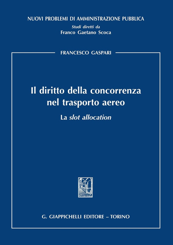 Il diritto della concorrenza nel trasporto aereo - Librerie.coop Il diritto della concorrenza nel trasporto aereo - Librerie.coop