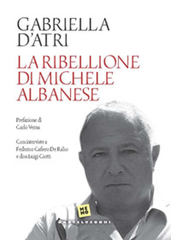 La ribellione di Michele Albanese - Librerie.coop La ribellione di Michele Albanese - Librerie.coop