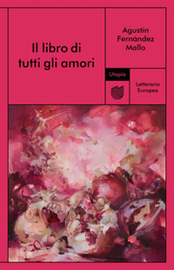 Il libro di tutti gli amori - Librerie.coop