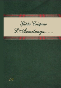 L'Armilunga... Melograni. Ediz. italiana e inglese - Librerie.coop