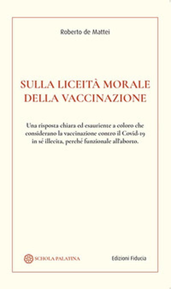 Sulla liceità morale della vaccinazione - Librerie.coop Sulla liceità morale della vaccinazione - Librerie.coop