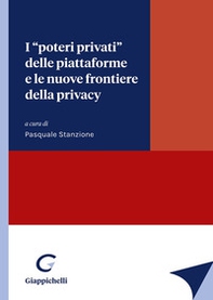 I «poteri privati» delle piattaforme e le nuove frontiere della privacy - Librerie.coop