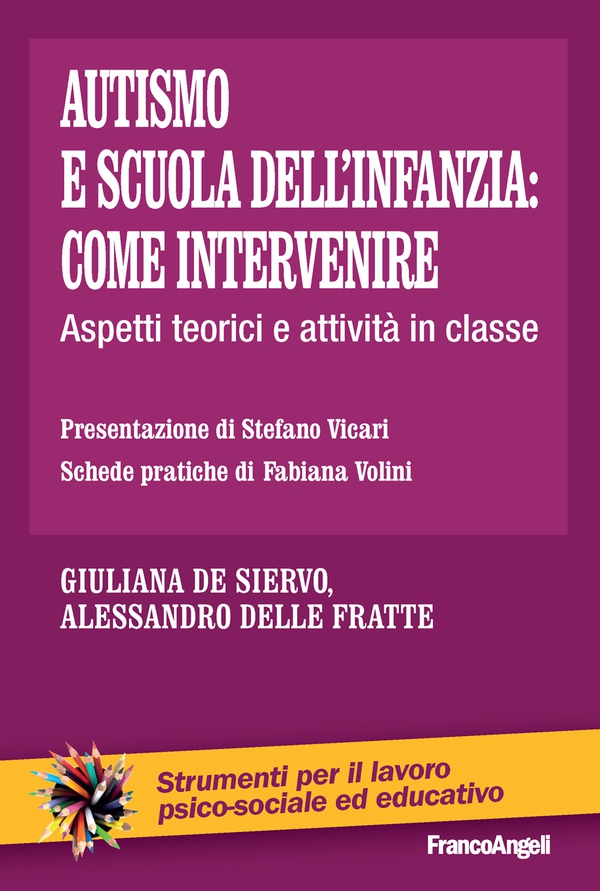 Autismo e scuola dell'infanzia: come intervenire - Librerie.coop Autismo e scuola dell'infanzia: come intervenire - Librerie.coop