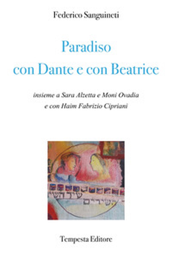 Paradiso con Dante e con Beatrice - Librerie.coop Paradiso con Dante e con Beatrice - Librerie.coop