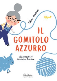 Il gomitolo azzurro - Librerie.coop Il gomitolo azzurro - Librerie.coop
