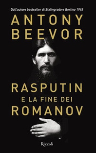 Rasputin e la fine dei Romanov - Librerie.coop