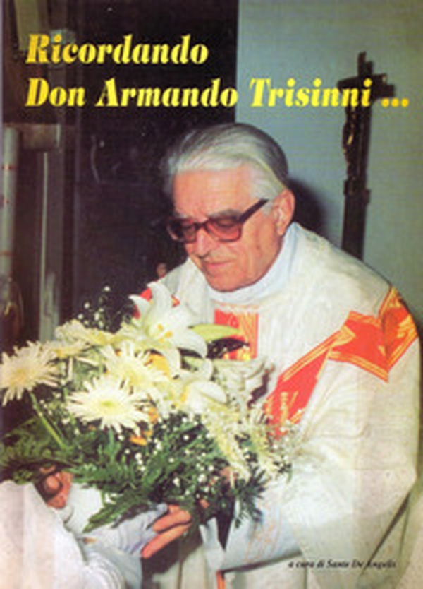 Ricordando don Armando Trisinni... - Librerie.coop Ricordando don Armando Trisinni... - Librerie.coop