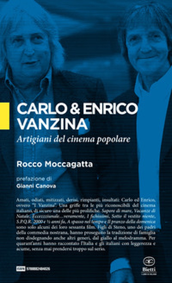 Carlo & Enrico Vanzina. Artigiani del cinema popolare - Librerie.coop Carlo & Enrico Vanzina. Artigiani del cinema popolare - Librerie.coop
