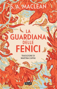 La guardiana delle fenici - Librerie.coop La guardiana delle fenici - Librerie.coop