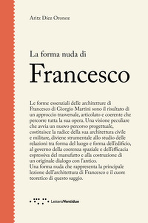 La forma nuda di Francesco - Librerie.coop La forma nuda di Francesco - Librerie.coop