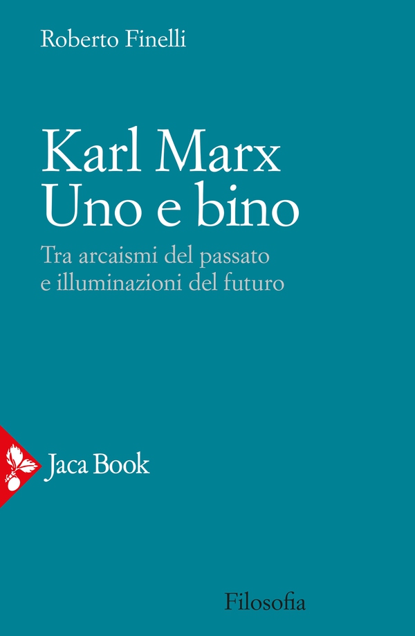 Karl Marx. Uno e bino - Librerie.coop Karl Marx. Uno e bino - Librerie.coop