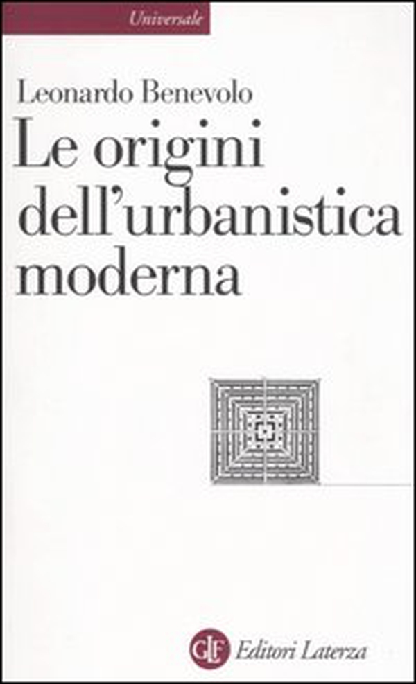 Le origini dell'urbanistica moderna - Librerie.coop Le origini dell'urbanistica moderna - Librerie.coop