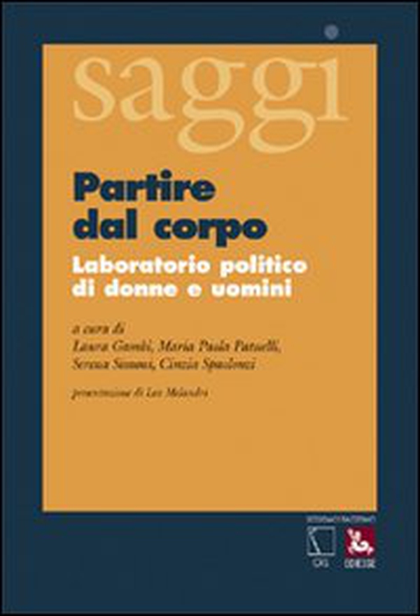 Partire dal corpo. Laboratorio politico di donne e uomini - Librerie.coop Partire dal corpo. Laboratorio politico di donne e uomini - Librerie.coop