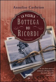 La piccola bottega dei ricordi - Librerie.coop