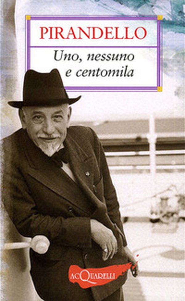 Uno, nessuno e centomila - Librerie.coop Uno, nessuno e centomila - Librerie.coop