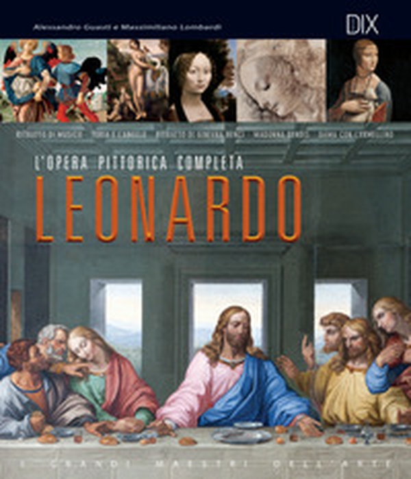 Leonardo. L'opera pittorica completa - Librerie.coop Leonardo. L'opera pittorica completa - Librerie.coop
