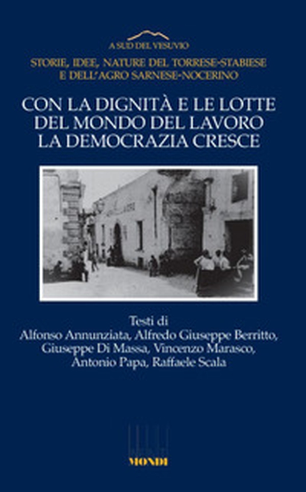 Con la dignità e le lotte del mondo del lavoro la democrazia cresce - Librerie.coop Con la dignità e le lotte del mondo del lavoro la democrazia cresce - Librerie.coop