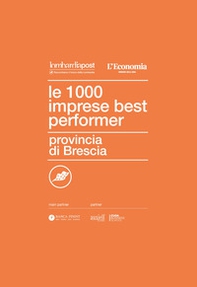 Le 1000 imprese best performer. Provincia di Brescia - Librerie.coop Le 1000 imprese best performer. Provincia di Brescia - Librerie.coop