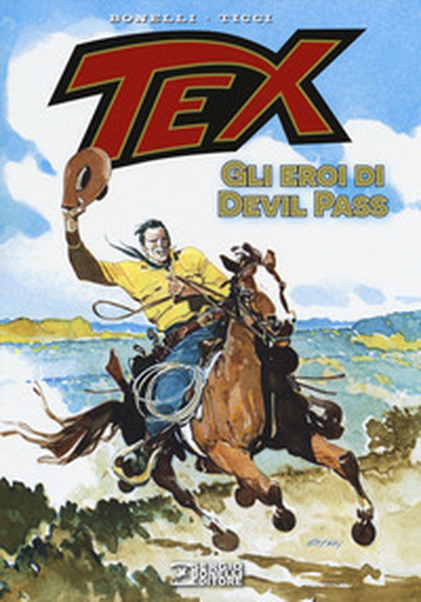 Tex. Gli eroi di Devil Pass - Librerie.coop Tex. Gli eroi di Devil Pass - Librerie.coop