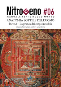 Nitrogeno. L'anatomia sottile dell'uomo - Vol. 6\2 - Librerie.coop