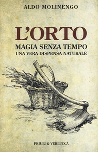 L'orto. Magia senza tempo - Librerie.coop