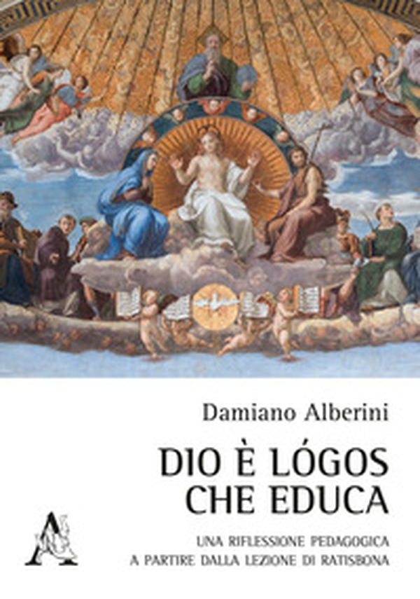 Dio è logos che educa. Una riflessione pedagogica a partire dalla lezione di Ratisbona - Librerie.coop Dio è logos che educa. Una riflessione pedagogica a partire dalla lezione di Ratisbona - Librerie.coop