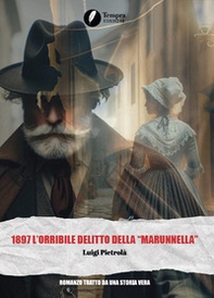 1897 l'orribile delitto della «marunnella» - Librerie.coop