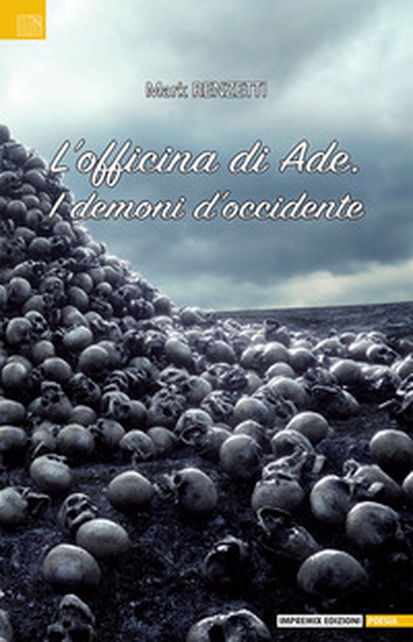 L'officina di Ade. I demoni d'occidente - Librerie.coop L'officina di Ade. I demoni d'occidente - Librerie.coop