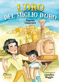L'oro del miglio d'oro - Librerie.coop L'oro del miglio d'oro - Librerie.coop
