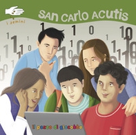 San Carlo Acutis. I semini - Librerie.coop