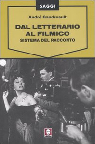 Dal letterario al filmico. Sistema del racconto - Librerie.coop