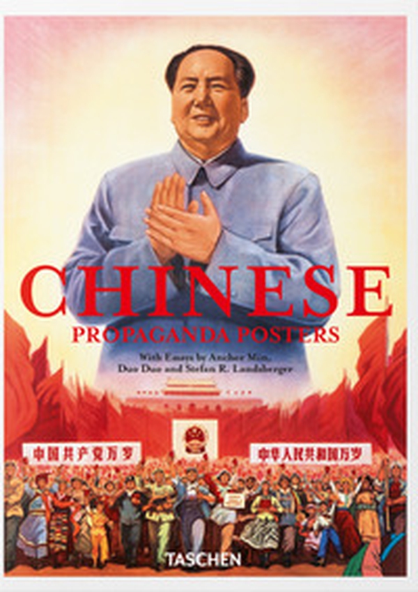 Chinese propaganda posters. 45th Ed. Ediz. inglese, francese e tedesca - Librerie.coop