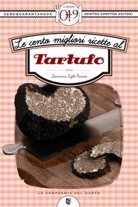 Le cento migliori ricette al tartufo - Librerie.coop