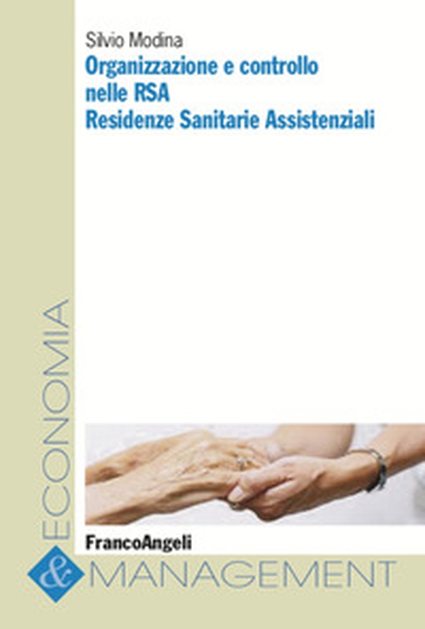 Organizzazione e controllo nelle RSA. Residenze sanitarie assistenziali - Librerie.coop Organizzazione e controllo nelle RSA. Residenze sanitarie assistenziali - Librerie.coop