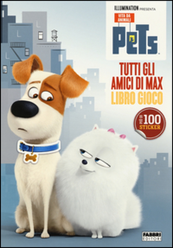 Tutti gli amici di Max. Libro gioco. Pets. Vita da animali. Con adesivi - Librerie.coop Tutti gli amici di Max. Libro gioco. Pets. Vita da animali. Con adesivi - Librerie.coop