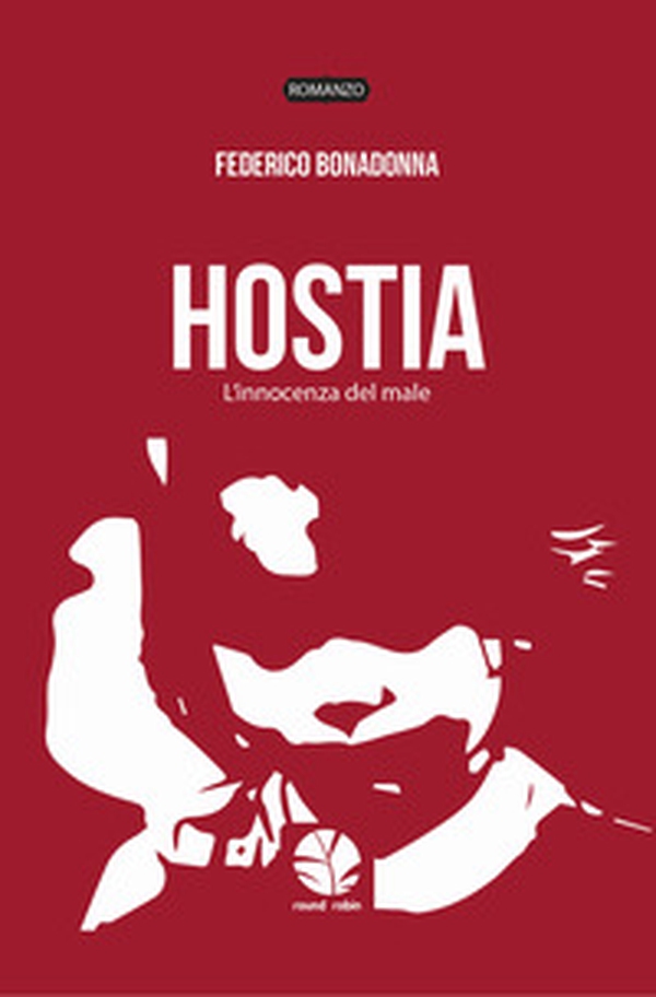 Hostia. L'innocenza del male - Librerie.coop Hostia. L'innocenza del male - Librerie.coop