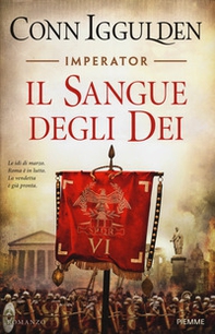 Il sangue degli dei. Imperator - Librerie.coop Il sangue degli dei. Imperator - Librerie.coop