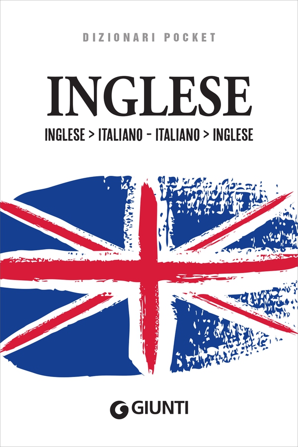 Dizionario Inglese-Italiano, Italiano-Inglese - Librerie.coop Dizionario Inglese-Italiano, Italiano-Inglese - Librerie.coop