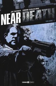 Near death - Vol. 1 - Librerie.coop